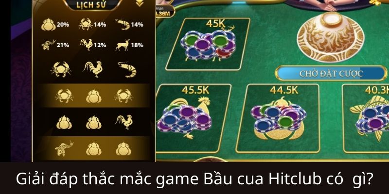 FAQs - Giải đáp thắc mắc khi tham gia bầu cua mini Hitclub