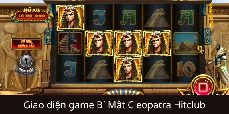 Sơ lược về game bí mật Cleopatra Hitclub